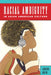 Racial Ambiguity in Asian American Culture by Jennifer Ann Ho