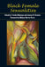 Black Female Sexualities by Trimiko Melancon, Joanne M. Braxton, Melissa Harris-Perry