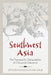 Southwest Asia: The Transpacific Geographies of Chicana/o Literature by Jayson Gonzales Sae-Saue