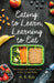 Eating to Learn, Learning to Eat: The Origins of School Lunch in the United States by Andrew R. Ruis