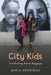 City Kids: Transforming Racial Baggage by Maria Kromidas