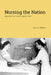 Nursing the Nation: Building the Nurse Labor Force by Jean C. Whelan