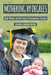 Mothering by Degrees: Single Mothers and the Pursuit of Postsecondary Education by Jillian M. Duquaine-Watson