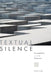 Textual Silence: Unreadability and the Holocaust by Jessica Lang