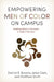Empowering Men of Color on Campus: Building Student Community in Higher Education by Derrick R. Brooms, Jelisa Clark, Matthew Smith