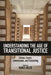 Understanding the Age of Transitional Justice: Crimes, Courts, Commissions, and Chronicling by Nanci Adler, Nanci Adler, Vladimir Petrovic