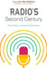 Radio's Second Century: Past, Present, and Future Perspectives by John Allen Hendricks, Michael Brown, John Allen Hendricks