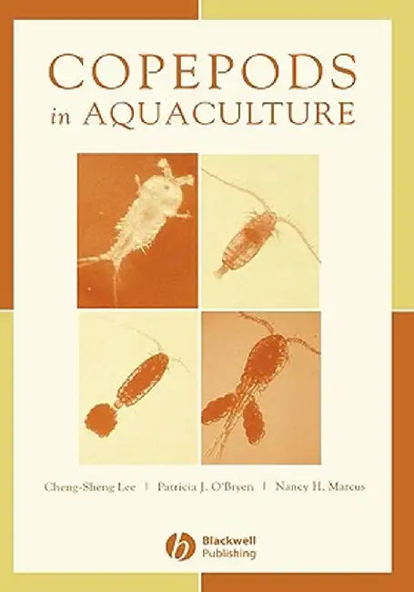 Copepods in Aquaculture by Cheng-Sheng Lee