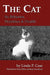 The Cat: Its Behavior, Nutrition and Health by Linda P. Case
