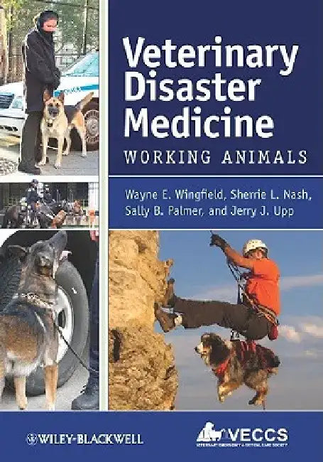 Veterinary Disaster Medicine: Working Animals by Wayne E. Wingfield