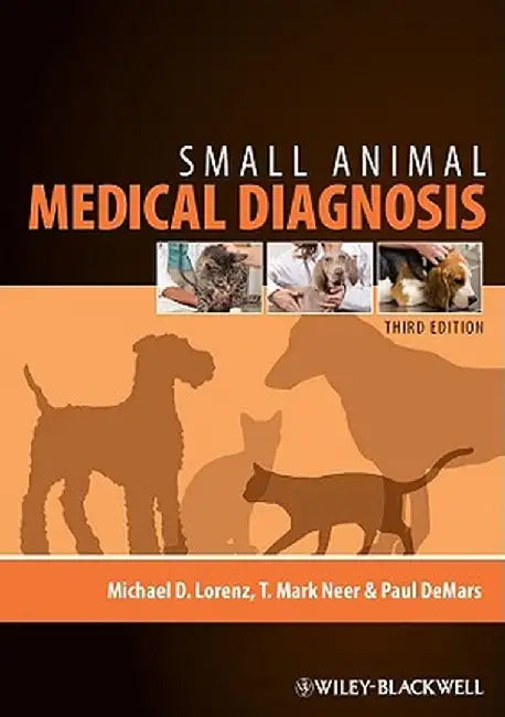Small Animal Medical Diagnosis by Michael D. Lorenz