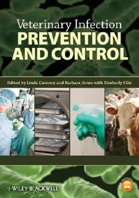 Veterinary Infection Prevention and Control by Linda Caveney