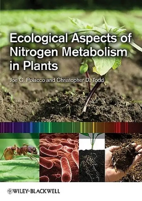 Ecological Aspects Of Nitrogen Metabolism In Plants by Joe C. Polacco, Christopher D. Todd