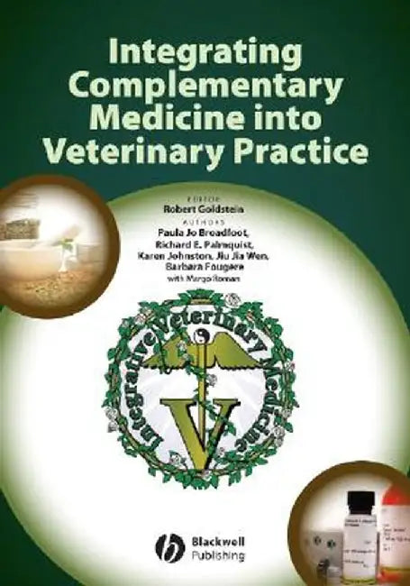 Integrating Complementary Medicine Into Veterinary Practice by Robert Goldstein
