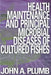 Health Maintenance and Principal Microbial Diseases of Cultured Fishes by John A. Plumb