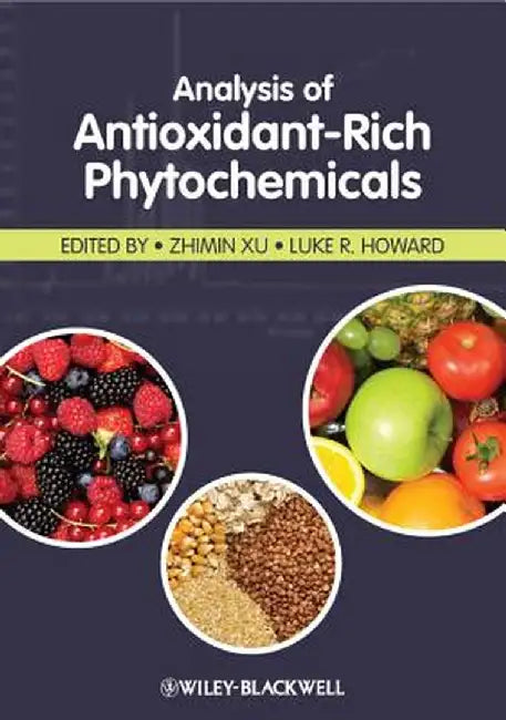 Analysis of Antioxidant-Rich Phytochemicals by Zhimin Xu