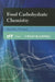 Food Carbohydrate Chemistry by Ronald E. Wrolstad