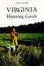 Virginia's Hunting Guide by Bob Gooch