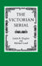The Victorian Serial by Linda K. Hughes, Michael Lund