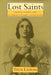 Lost Saints: Silence, Gender, and Victorian Literary Canonization by Tricia A. Lootens