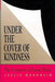Under the Cover of Kindness: The Invention of Social Work by Leslie Margolin