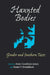 Haunted Bodies by Anne Goodwyn Jones, Susan V. Donaldson