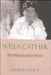 Willa Cather: The Writer and Her World by Christopher T. Stout