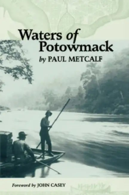 Waters of Potowmack by Paul Metcalf