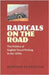 Radicals on the Road: The Politics of English Travel Writing in the 1930s by Bernard Schweizer