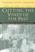 Cutting the Vines of the Past: Environmental Histories of the Central African Rain Forest by Tamara Giles-Vernick