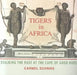 Tigers in Africa: Stalking the Past at the Cape of Good Hope by Carmel Schrire