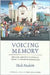 Voicing Memory: History and Subjectivity in French Caribbean Literature by Nick Nesbitt