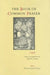 The Book of Common Prayer, 1559: The Elizabethan Prayer Book by Judith D. Maltby