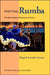 Writing Rumba: The Afrocubanista Movement in Poetry by Miguel Arnedo-Gómez