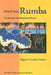 Writing Rumba: The Afrocubanista Movement in Poetry by Miguel Arnedo-Gómez
