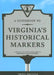 A Guidebook to Virginia's Historical Markers by Virginia Department of Historic Resource, Scott David Arnold