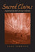 Sacred Claims: Repatriation and Living Tradition by Greg Johnson