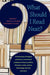 What Should I Read Next?: 70 University of Virginia Professors Recommend Readings in History, Politics, Literature, Math, Science, Technology, T by Jessica R. Feldman, Robert Stilling