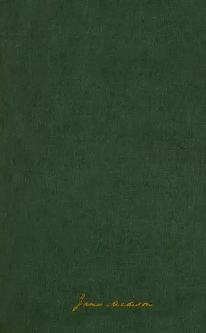 The Papers of James Madison: 8 February-24 October 1813 Volume 6 by James Madison