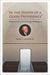 In the Hands of a Good Providence: Religion in the Life of George Washington by Mary V. Thompson, James C. Rees