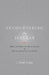 Encountering the Secular: Philosophical Endeavors in Religion and Culture by J. Heath Atchley