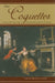 Our Coquettes: Capacious Desire in the Eighteenth Century by Theresa Braunschneider