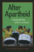 After Apartheid: Reinventing South Africa? by Ian Shapiro, Kahreen Tebeau