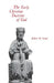 The Early Christian Doctrine of God by Robert M. Grant