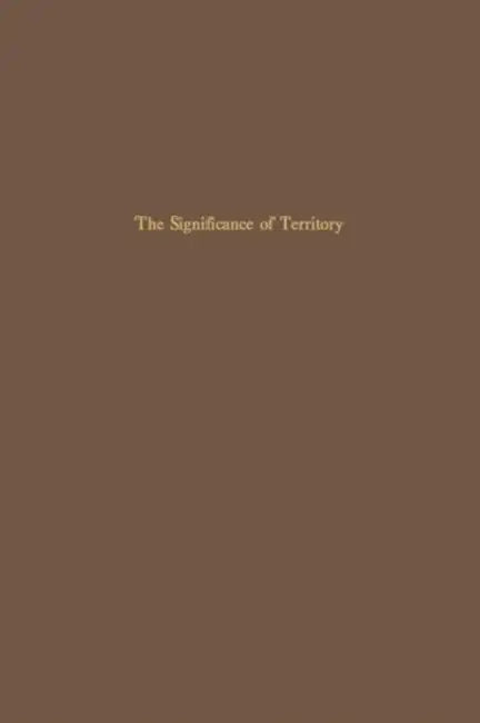 The Significance of Territory by Jean Gottman