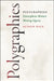 Polygraphies: Francophone Women Writing Algeria by Alison Rice