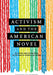 Activism and the American Novel: Religion and Resistance in Fiction by Women of Color by Channette Romero