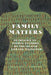 Family Matters: Puerto Rican Women Authors on the Island and the Mainland by Marisel C. Moreno