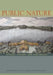 Public Nature: Scenery, History, and Park Design by Ethan Carr, Shaun Eyring, Richard Guy Wilson