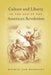 Culture and Liberty in the Age of the American Revolution by Michal Jan Rozbicki